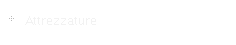 Attrezzature